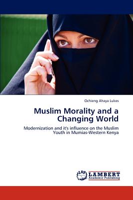 Muslim Morality and a Changing World