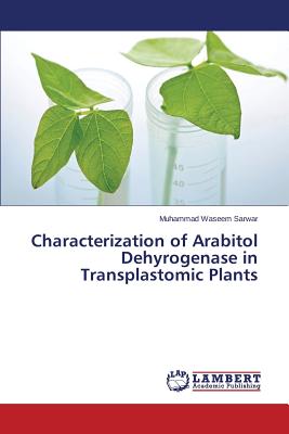 Characterization of Arabitol Dehyrogenase in Transplastomic Plants
