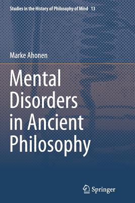 Mental Disorders in Ancient Philosophy