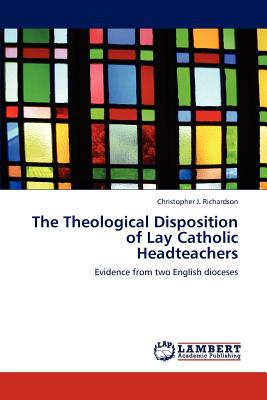 غلاف كتاب The Theological Disposition of Lay Catholic Headteachers
