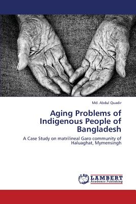 غلاف كتاب Aging Problems of Indigenous People of Bangladesh