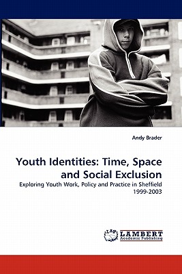 غلاف كتاب Youth Identities: Time, Space and Social Exclusion