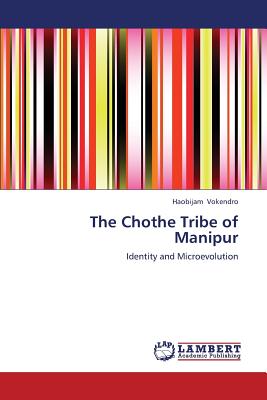 غلاف كتاب The Chothe Tribe of Manipur