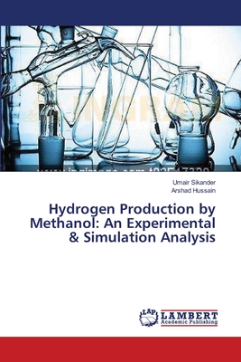 Hydrogen Production by Methanol: An Experimental & Simulation Analysis