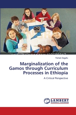 غلاف كتاب Marginalization of the Gamos through Curriculum Processes in Ethiopia