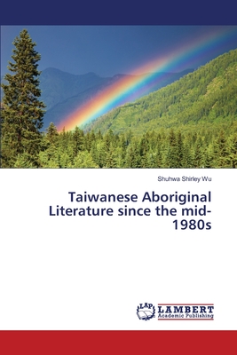 غلاف كتاب Taiwanese Aboriginal Literature since the mid-1980s