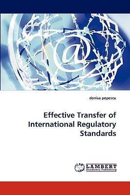 Effective Transfer of International Regulatory Standards