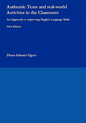 غلاف كتاب Authentic Texts and real-world Activities in the Classroom:An Approach to improving English Language Skills