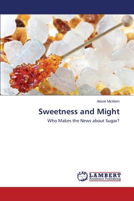 غلاف كتاب Sweetness and Might
