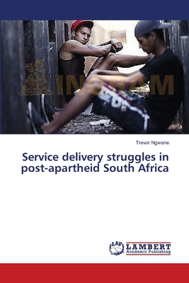 غلاف كتاب Service delivery struggles in post-apartheid South Africa