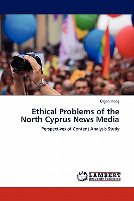 غلاف كتاب Ethical Problems of the North Cyprus News Media