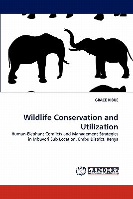 غلاف كتاب Wildlife Conservation and Utilization