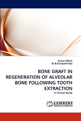 Bone Graft in Regeneration of Alveolar Bone Following Tooth Extraction