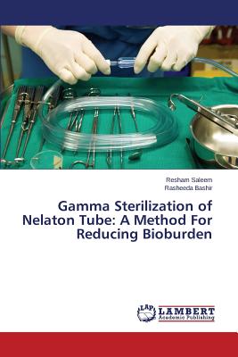 Gamma Sterilization of Nelaton Tube: A Method For Reducing Bioburden