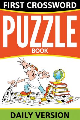 First Crossword Puzzle Book: Daily Version