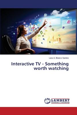 غلاف كتاب Interactive TV - Something worth watching