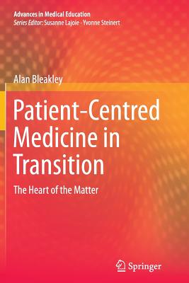 Patient-Centred Medicine in Transition : The Heart of the Matter