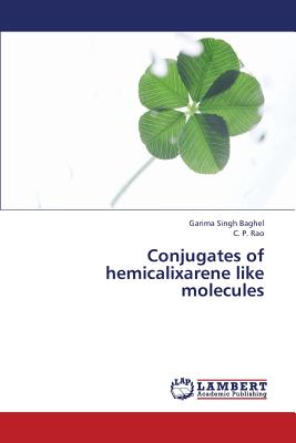 Conjugates of hemicalixarene like molecules