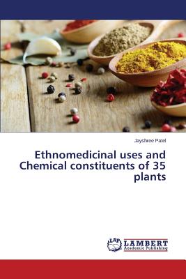 غلاف كتاب Ethnomedicinal uses and Chemical constituents of 35 plants
