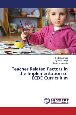 غلاف كتاب Teacher Related Factors in the Implementation of ECDE Curriculum