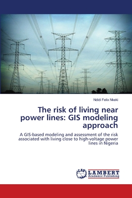 The risk of living near power lines: GIS modeling approach