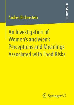 غلاف كتاب An Investigation of Women's and Men's Perceptions and Meanings Associated with Food Risks