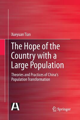 غلاف كتاب The Hope of the Country with a Large Population : Theories and Practices of China's Population Transformation