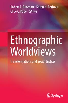 غلاف كتاب Ethnographic Worldviews : Transformations and Social Justice