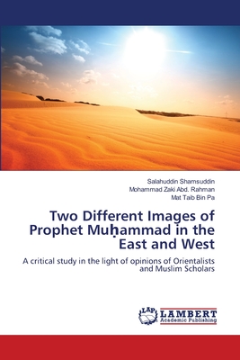 Two Different Images of Prophet Mu؟ammad in the East and West