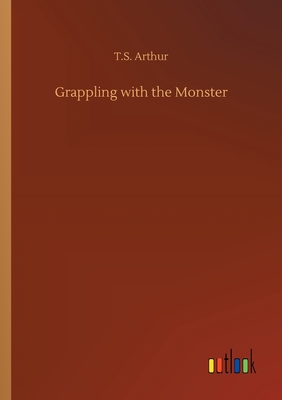 Grappling with the Monster