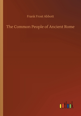 The Common People of Ancient Rome