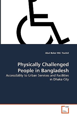 غلاف كتاب Physically Challenged People in Bangladesh