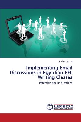 غلاف كتاب Implementing Email Discussions in Egyptian Efl Writing Classes