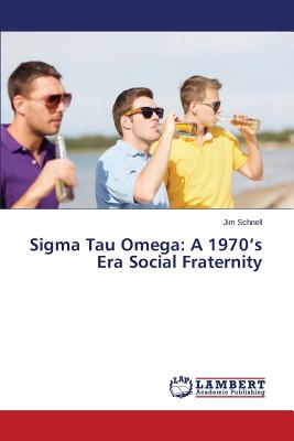 غلاف كتاب SIGMA Tau Omega: A 1970's Era Social Fraternity