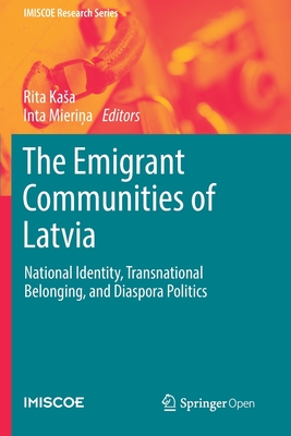 غلاف كتاب The Emigrant Communities of Latvia : National Identity, Transnational Belonging, and Diaspora Politics