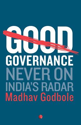 GOOD GOVERNANCE: NEVER ON INDIA