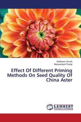 Effect Of Different Priming Methods On Seed Quality Of China Aster