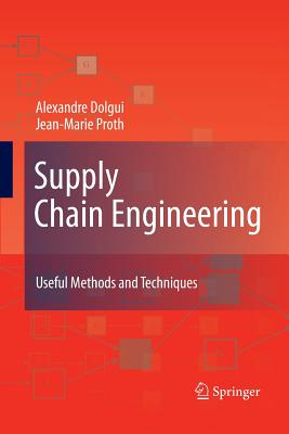 Supply Chain Engineering : Useful Methods and Techniques