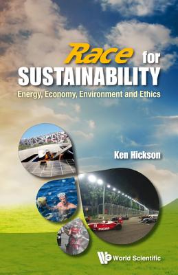 RACE FOR SUSTAINABILITY: ENERGY, ECONOMY, ENVIRONMENT & ETHI