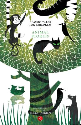 CLASSIC TALES FOR CHILDREN: ANIMAL STORIES