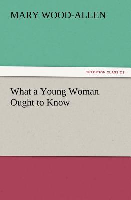 غلاف كتاب What a Young Woman Ought to Know
