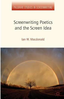 غلاف كتاب Screenwriting Poetics and the Screen Idea