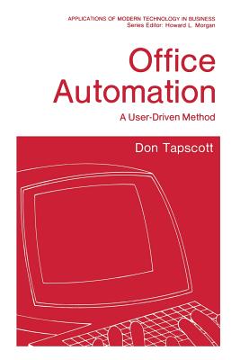 Office Automation : A User-Driven Method