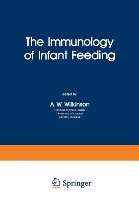 The Immunology of Infant Feeding