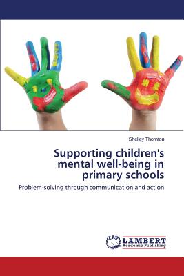 غلاف كتاب Supporting children's mental well-being in primary schools