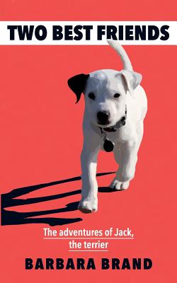غلاف كتاب Two Best Friends:The adventures of Jack, the terrier