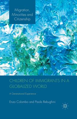 غلاف كتاب Children of Immigrants in a Globalized World : A Generational Experience