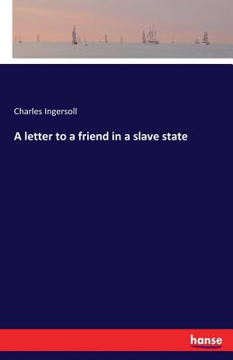 غلاف كتاب A letter to a friend in a slave state