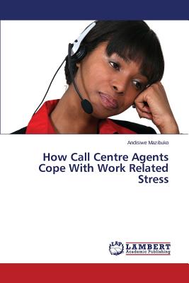غلاف كتاب How Call Centre Agents Cope With Work Related Stress