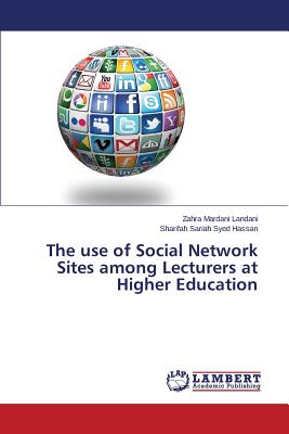 غلاف كتاب The use of Social Network Sites among Lecturers at Higher Education